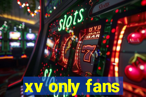 xv only fans